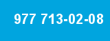 977 713-02-08
